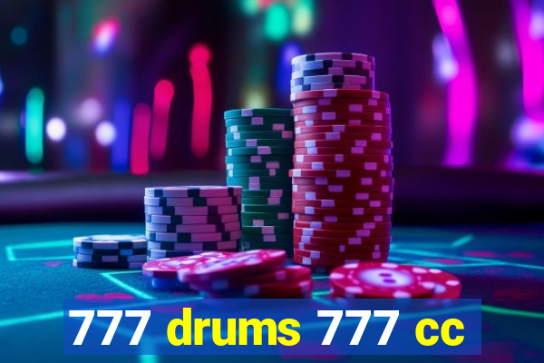 777 drums 777 cc